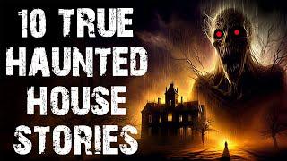 10 True Disturbing Haunted House Scary Stories | Ghost Halloween Horror Stories To Fall Asleep To