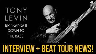 New album preview w/Tony Levin, Bringing it Down to the Bass