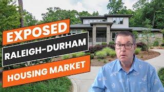 Shocking Truths About Raleigh-Durham Real Estate