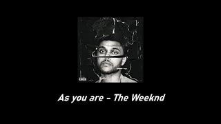 As You Are - The Weeknd (Lyrics/Letra)