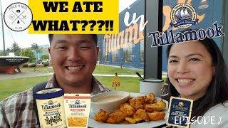 WE ATE WHAT!? in TILLAMOOK CREAMERY [DougandMarie'sLife]