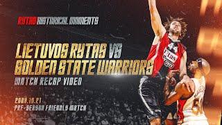 Golden State Warriors vs Lietuvos Rytas | Rytas Historical Moments