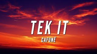 Cafuné - Tek It (Lyrics)