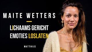 Lichaamsgericht emoties en blokkades loslaten - Maite Wetters