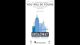You Will Be Found (from Dear Evan Hansen) (SATB Choir) - Arranged by Mac Huff