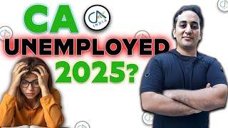 CA Unemployed in 2025 | CA Course Controversy | Part 2 | CA | #charteredaccountant