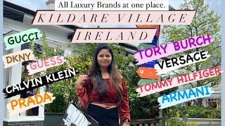 Kildare Village || Place to visit in Ireland || Luxury shopping experience in Ireland