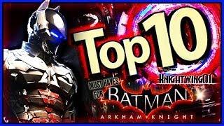 Top 10 Must Haves in Batman Arkham Knight