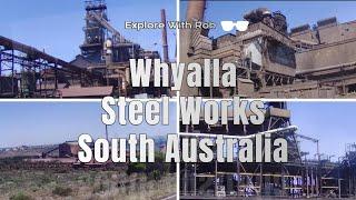 Fascinating Whyalla Steel Works South Australia