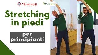 Esercizi di Stretching in piedi (15 minuti veloci)