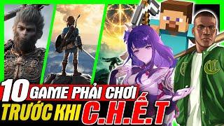 Top 10 Game Hay Nhất PHẢI CHƠI Trước Khi C.H.Ế.T - Không Chơi Phí Cả Đời | meGAME