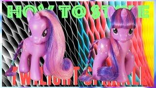 MLP- How To Style TWILIGHT SPARKLE (NO CUTTING!)