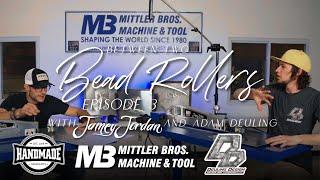 Between Two Bead Rollers Episode 3 with Jamey Jordan and Adam Deuling