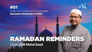 #01 - Ramadan Reminders | Night 1 | Ustaz Adli Mohd Saad