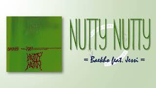 Baekho - Nutty Nutty (Feat. Jessi) [RomIEng Lyric]