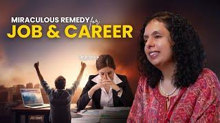 Miraculous remedy for Career & Job Growth Success - Jaya Karamchandani