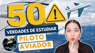 ESTUDIAR PARA PILOTO AVIADOR ️50 VERDADES DE SER PILOTO AVIADOR