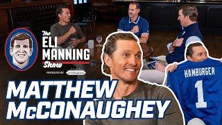 Why Matthew McConaughey Turned Down $14.5M Offer  | The Eli Manning Show