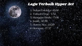 Lagu Terbaik Hyper Act || Playlists 2023 || Compilation Of Hyper Act Songs