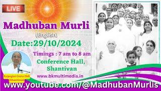 Madhuban Murli (English) LIVE - 29/10/2024 (Tuesday 7.00 am to 8.00 am IST)