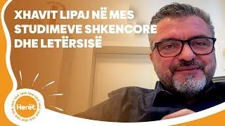 Xhavit Lipaj në mes studimeve shkencore dhe letërsisë