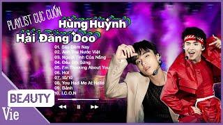 Playlist | Hùng Huỳnh - Hải Đăng Doo, cặp bạn thân visual đẹp cả đôi, nhạc thì cuốn khỏi bàn