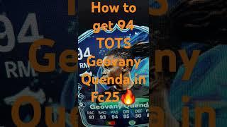 How to get TOTS Geovany Quenda in Fc25 #tutorial #sbc #ultimateteam