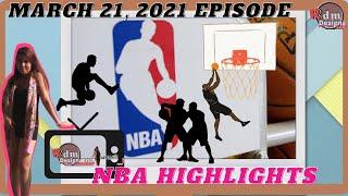 Nba Highlights for March 21, 2021 |Canva Made by Rdm Designs