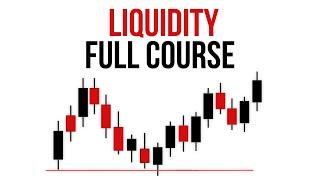 Complete Liquidity Course (Step By Step)