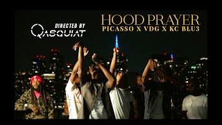 HOOD PRAYER - PICASSO ZOE x VDGZSNHS x KC BLU3 ( Shot By Qasquiat )