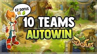 DOFUS - 10 TEAMS AUTOWIN QUI VOUS PERMETTRONS DE BATTRE TOUS LES DONJONS DU JEUX !