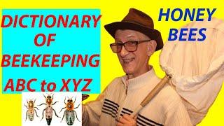 Dictionary of Beekeeping. ABC to XYZ. European Honey Bee. Apis mellifera Definition.