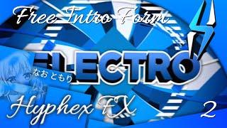 [AM] [FREE INTRO FORM] • Electro Gamez • 2nd Response • ‡Hyphex FX‡