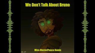 We Don’t Talk About Bruno (Miss MasterPeace Remix)