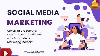 Unveiling the Secrets:  Maximize SEO Dominance with Social Media Marketing Mastery "