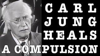 Carl Jung Heals a Compulsion - A Case Study of a Professor With an Imagined Cancer