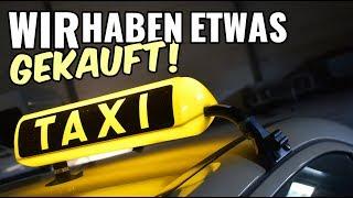 WIR HABEN EIN TAXI GEKAUFT... / BARSTUNINGTV