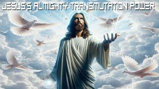 The Jesus's Almighty TRANSMUTATION Power - 2070 Future-Channeled Binaural Beat Plus Subliminals