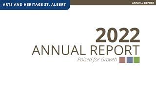 Annual Report 2022  / Arts and Heritage St. Albert