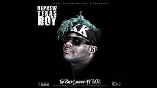 Nephew Texas Boy - "The Pack Landed AT 8:08" (prod. by Metro Boomin & TM88)