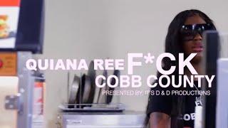 QUIANA REE F*CK COBB COUNTY