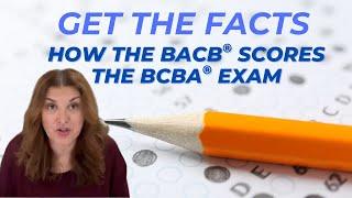 Dana Do's: How the BACB® Scores the BCBA® Exam