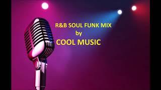 R&B SOUL FUNK MIX by COOL MUSIC