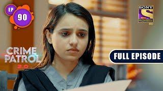 Who's The Victim? | Crime Patrol 2.0 - Ep 90 | Full Episode | 8 July 2022