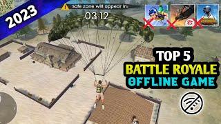 Top 5 Offline Battle Royale 2023 | Offline Games Like PUBG And Free Fire | Ofline Battle Royale Game