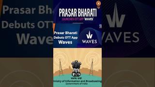 Waves OTT platform | Prasar Bharti | Ministry of information and broadcasting #upsc #iffa2024 #gs