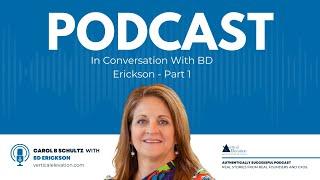 In Conversation With BD Erickson | Authentically Successful - Part 1