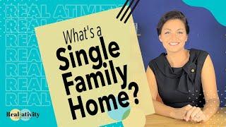 What's a Single Family Home