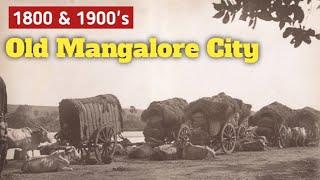 1800 & 1900's Old Mangalore City || Old City View || welcome india