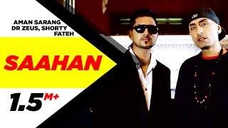 Saahan | Aman Sarang | Dr Zeus Ft. Shortie & Fateh  | Full Official Music Video 2014